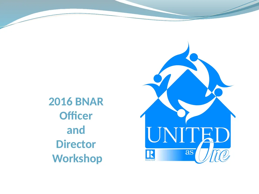 2016 BNAR Officer and Director Workshop Contents - slide 1 of 52