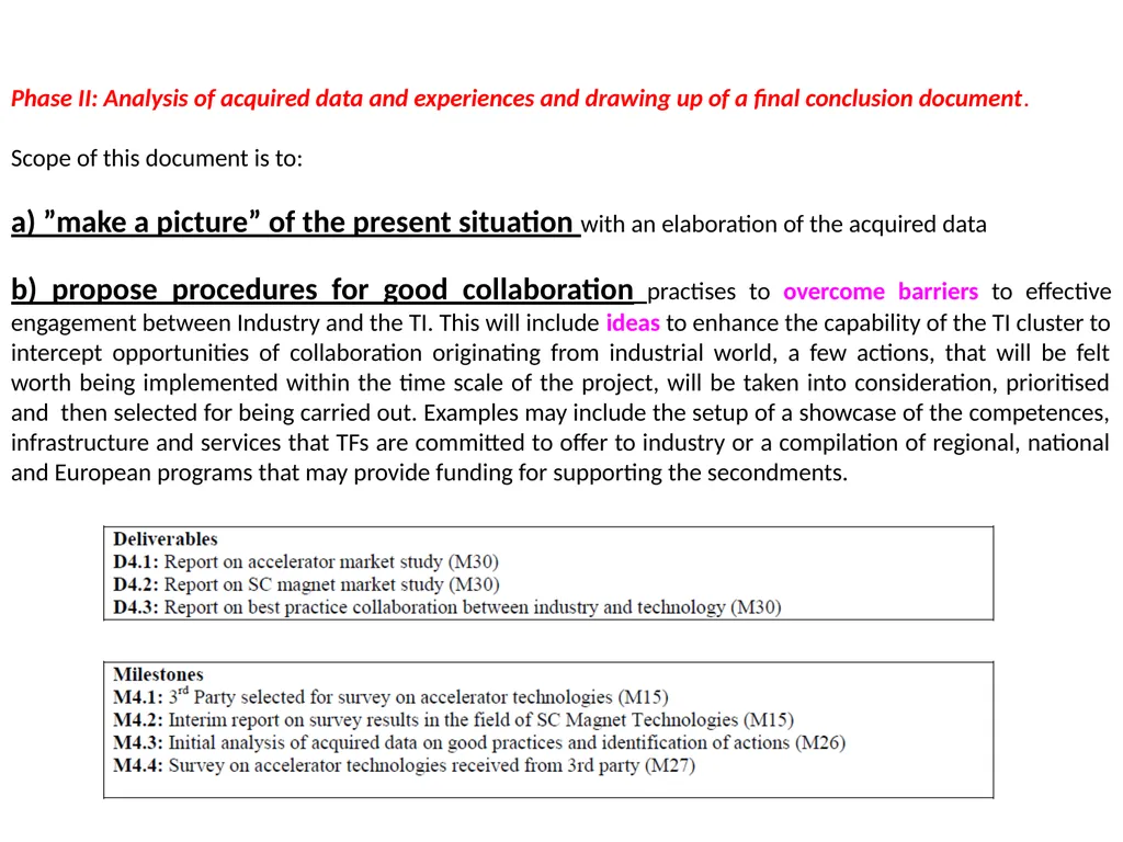 WP 4.3: OBJECTIVES, PROPOSALS AND TOPICS TO BE - slide 5 of 19