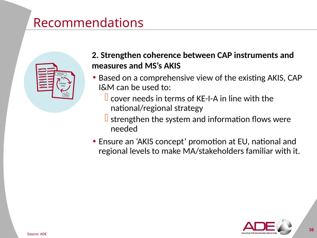 Evaluation support study on the CAP’s impact on - slide 36 of 44