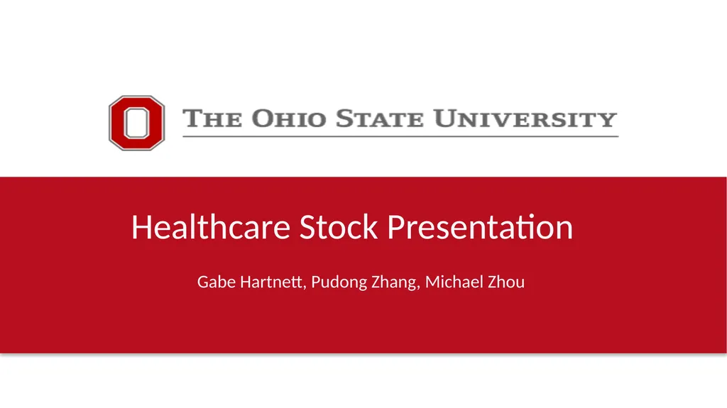 Healthcare Stock Presentation Gabe Hartnett,