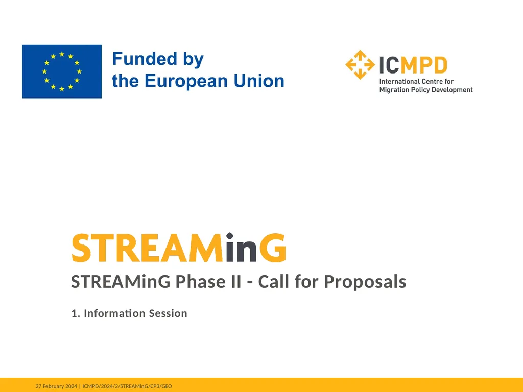 STREAMinG Phase II - Call for Proposals 1. - slide 1 of 34