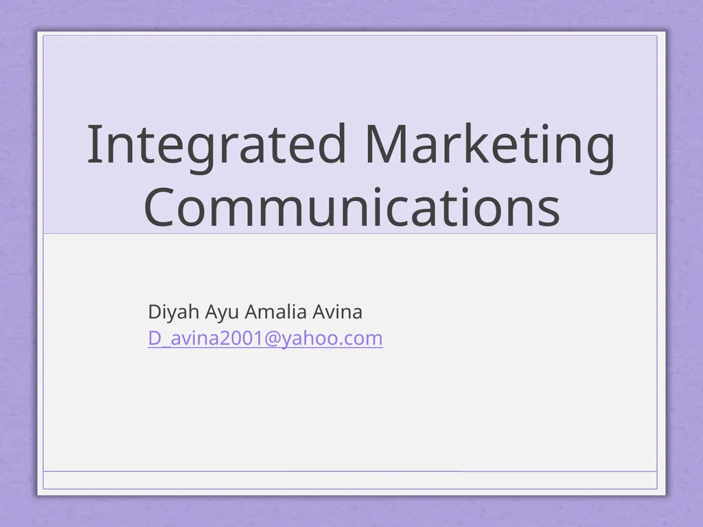 Integrated Marketing Communications Diyah Ayu - slide 1 of 33