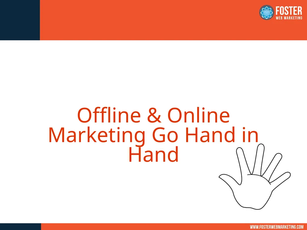 Offline & Online Marketing Go Hand in Hand What?!