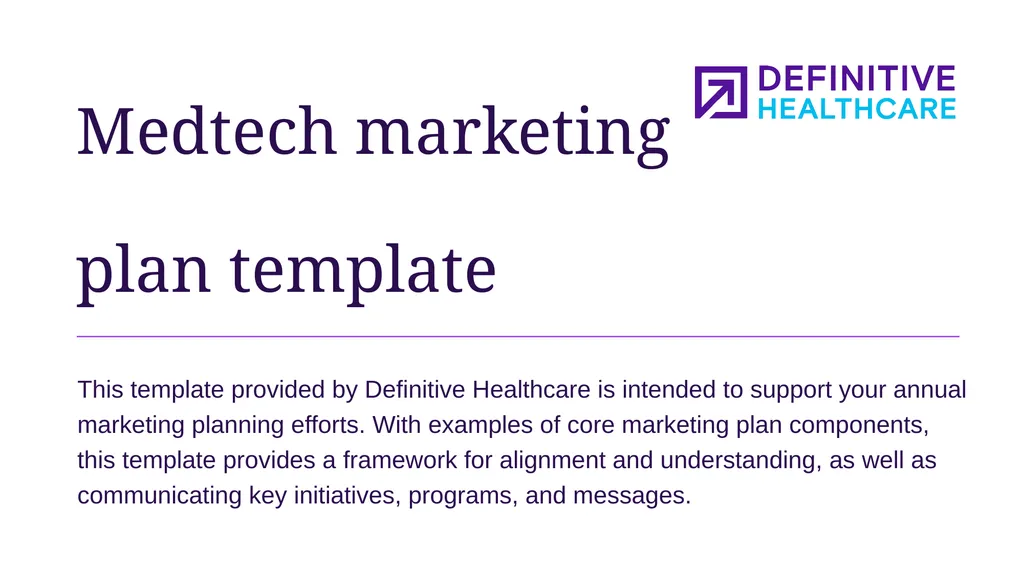 Medtech marketing plan template This template - slide 1 of 47
