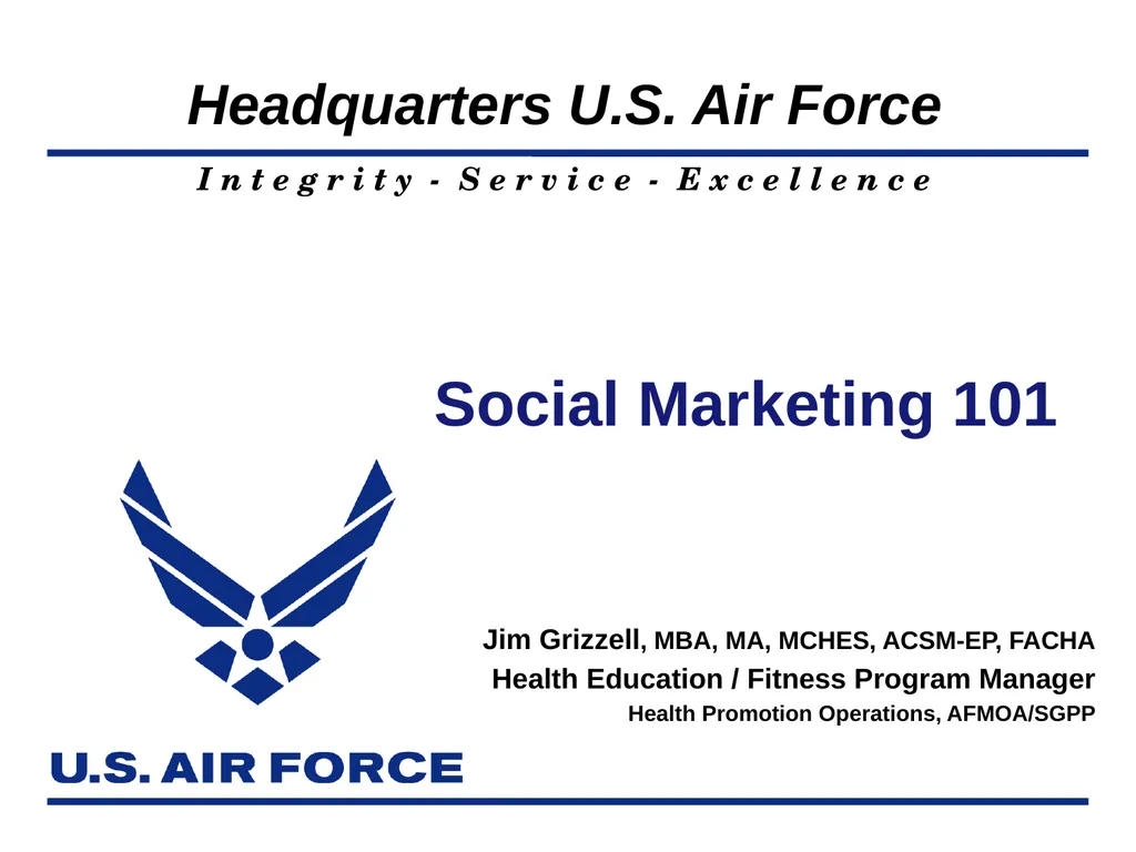 Social Marketing 101 Jim Grizzell, MBA, MA, MCHES,