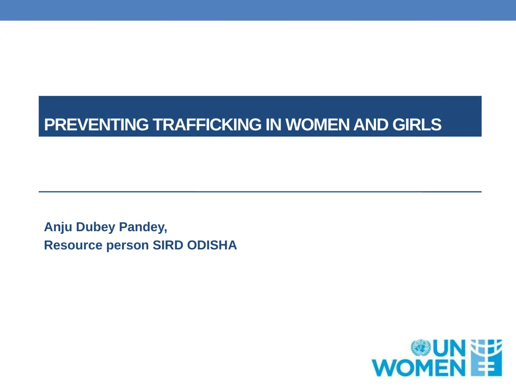 Preventing trafficking in women and girls Anju - slide 1 of 36