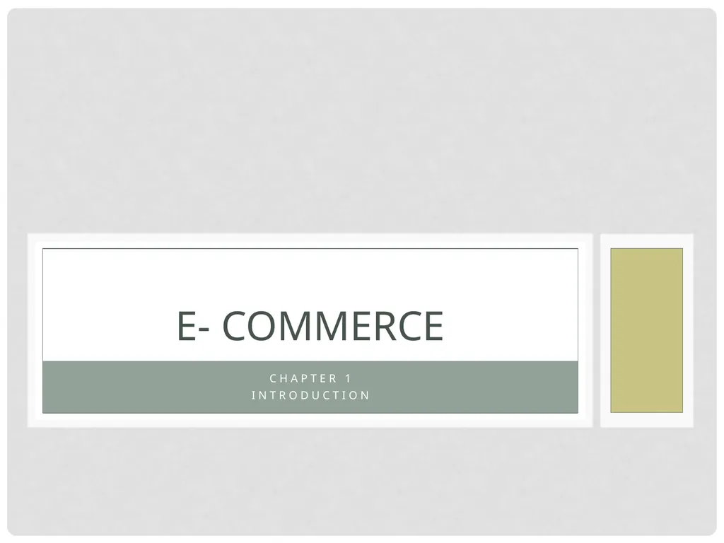 CHAPTER 1 INTRODUCTION E- Commerce Concept and - slide 1 of 15