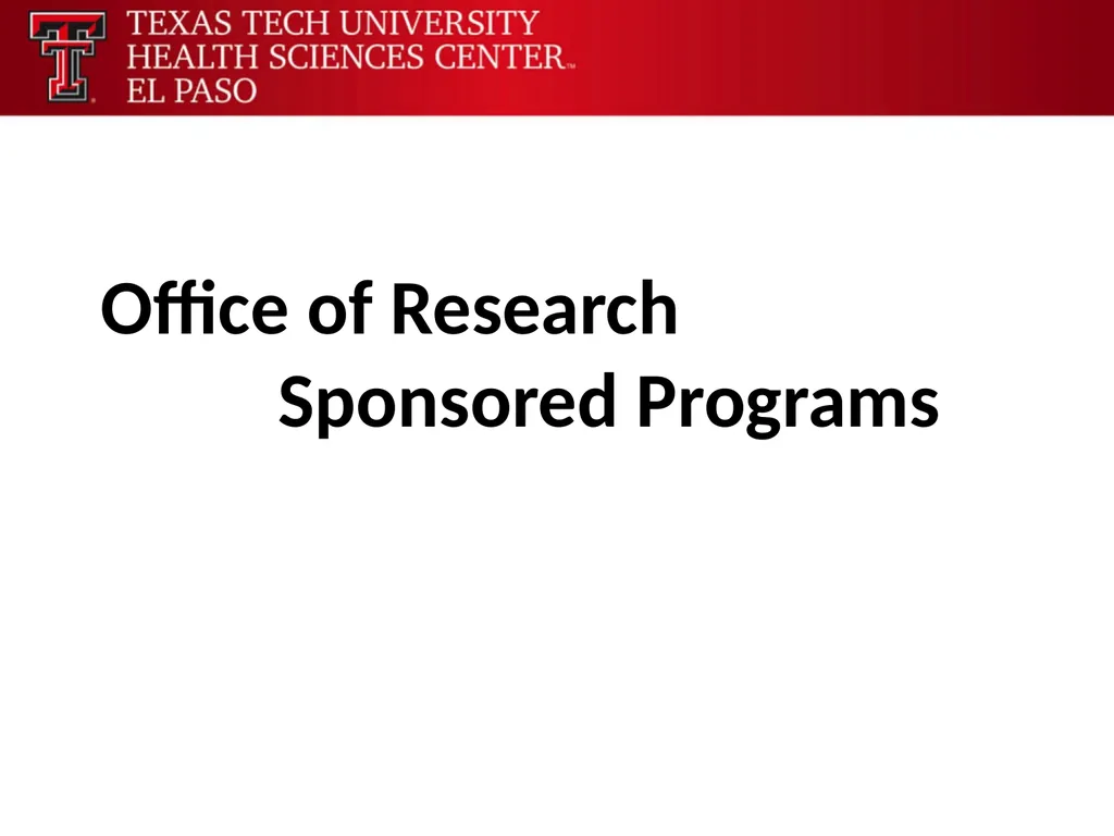 Office of Research Sponsored Programs Our Purpose - slide 2 of 31