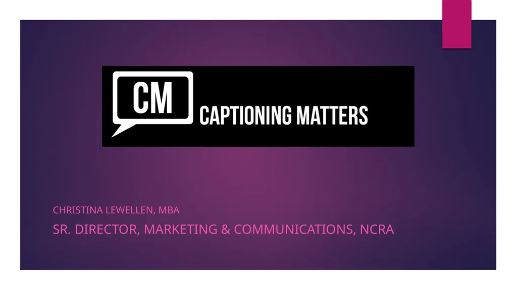 Captioning: A New World PRESENTED BY: cart - slide 14 of 37