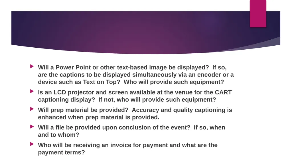 Captioning: A New World PRESENTED BY: cart - slide 28 of 37