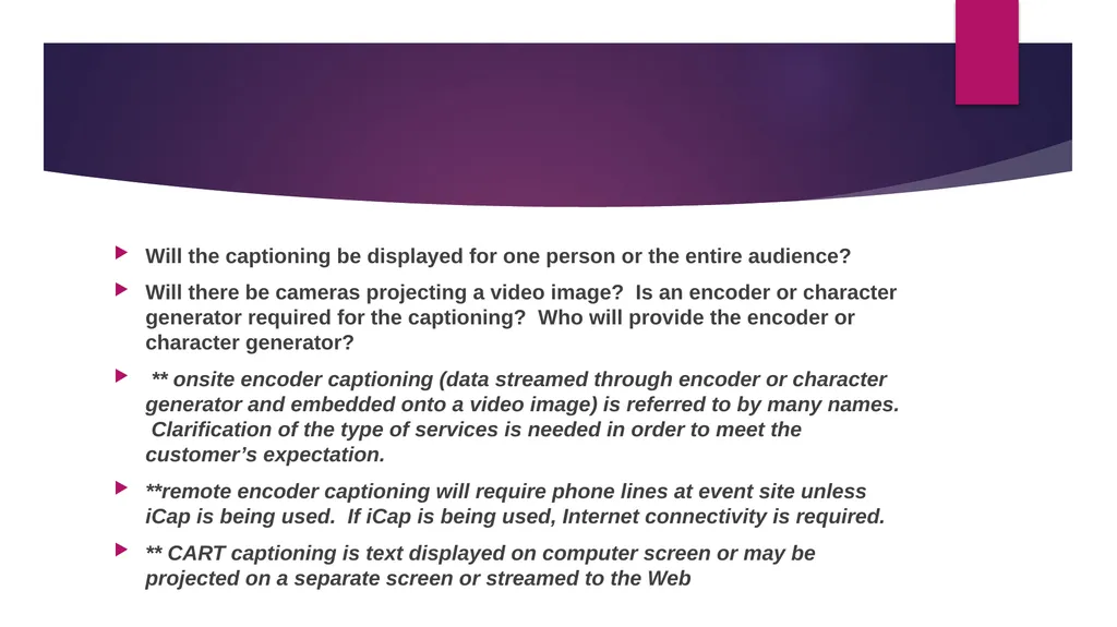 Captioning: A New World PRESENTED BY: cart - slide 27 of 37