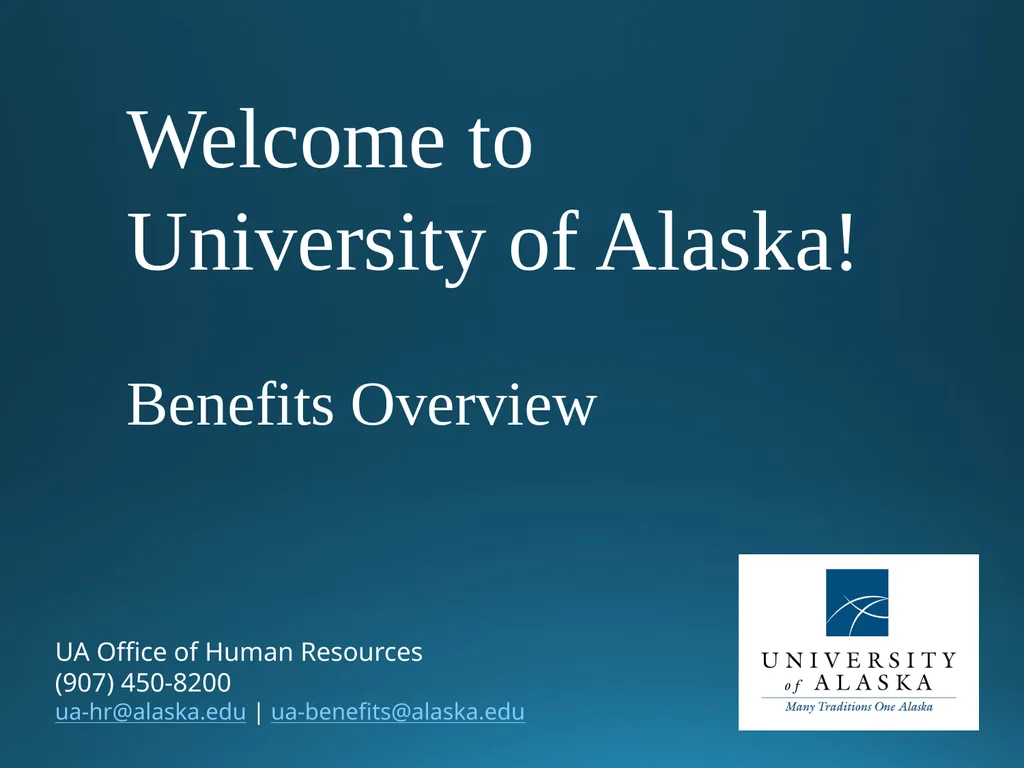 Welcome to University of Alaska! Benefits Overview - slide 1 of 87