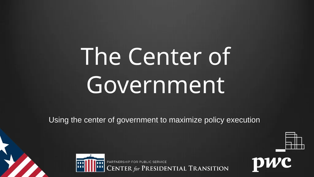 The Center of Government Using the center of