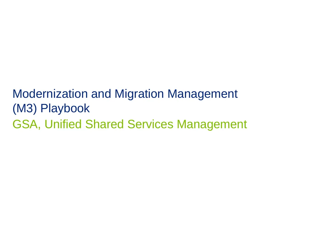 Modernization and Migration Management (M3)