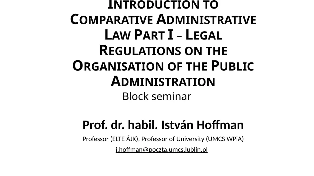 Introduction to Comparative Administrative Law - slide 1 of 83