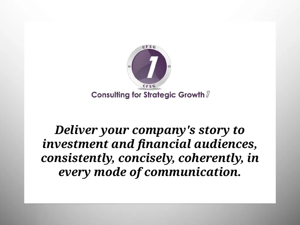 Deliver your company's story to investment and