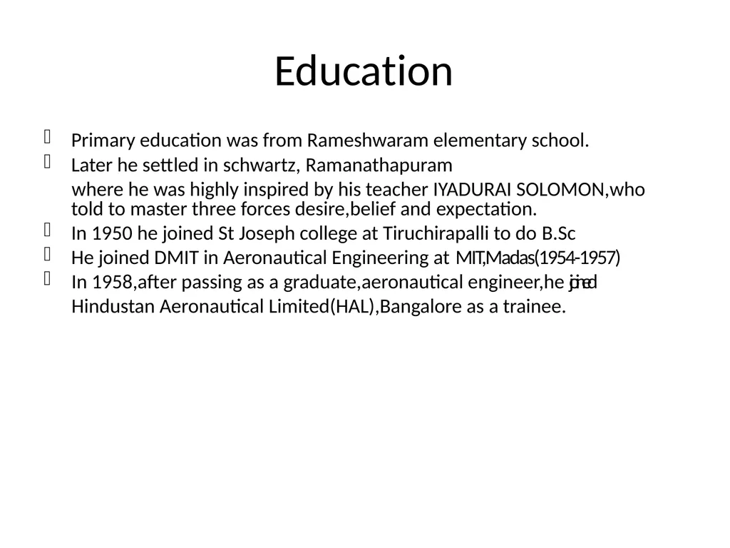 The Missile Man Dr.A.P.J.Abdul Kalam Prepared By: - slide 4 of 20