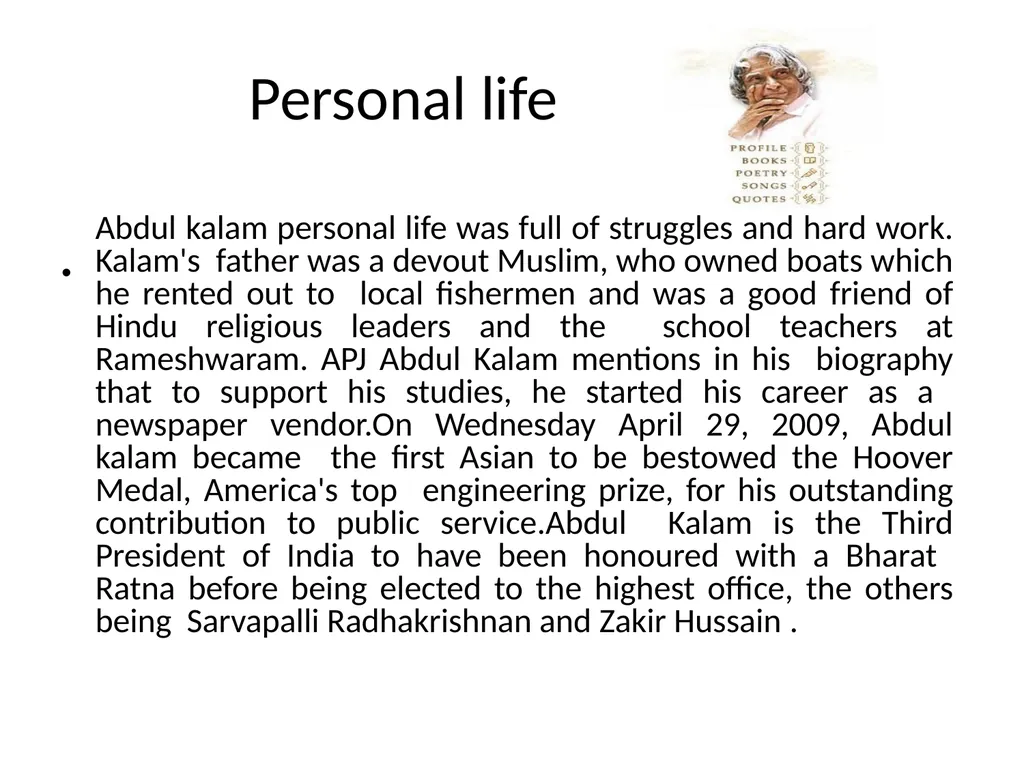 The Missile Man Dr.A.P.J.Abdul Kalam Prepared By: - slide 3 of 20