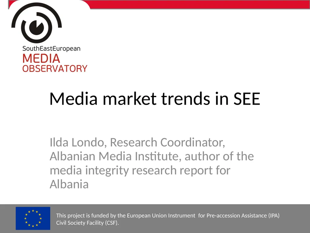 Media market trends in SEE Ilda Londo, Research