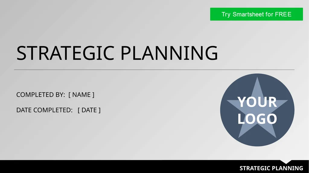 STRATEGIC PLANNING STRATEGIC PLANNING COMPLETED