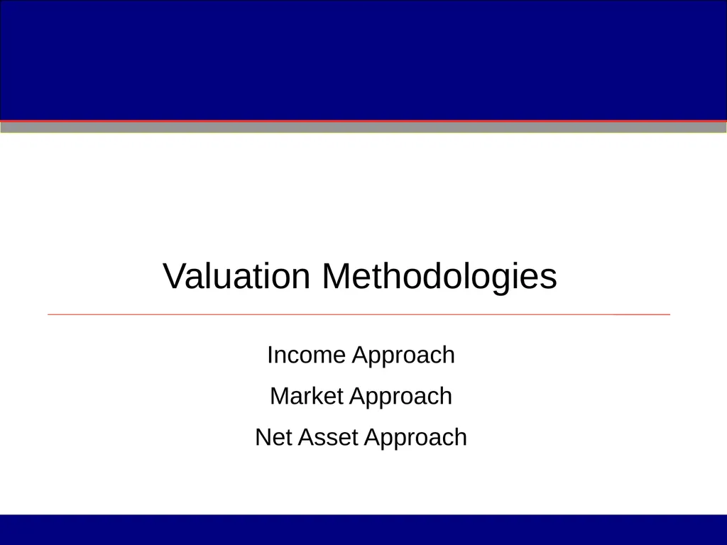 Business Valuation Valuation Methodologies - slide 8 of 43