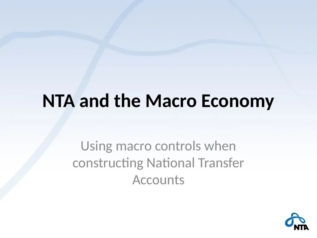 NTA and the Macro Economy Using macro controls - slide 1 of 32