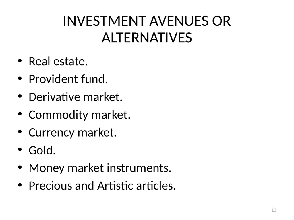Unit – I: Investments Investment is the current - slide 13 of 35