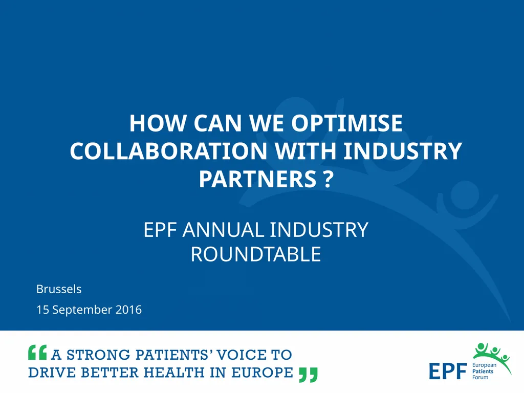 Brussels 15 September 2016 EPF ANNUAL INDUSTRY