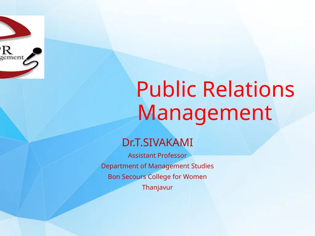 Public Relations Management Dr.T.SIVAKAMI