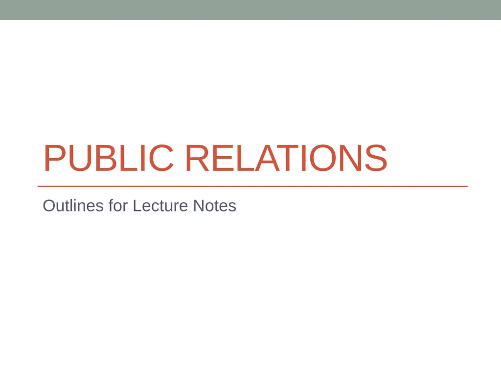 Public relations Outlines for Lecture Notes Public