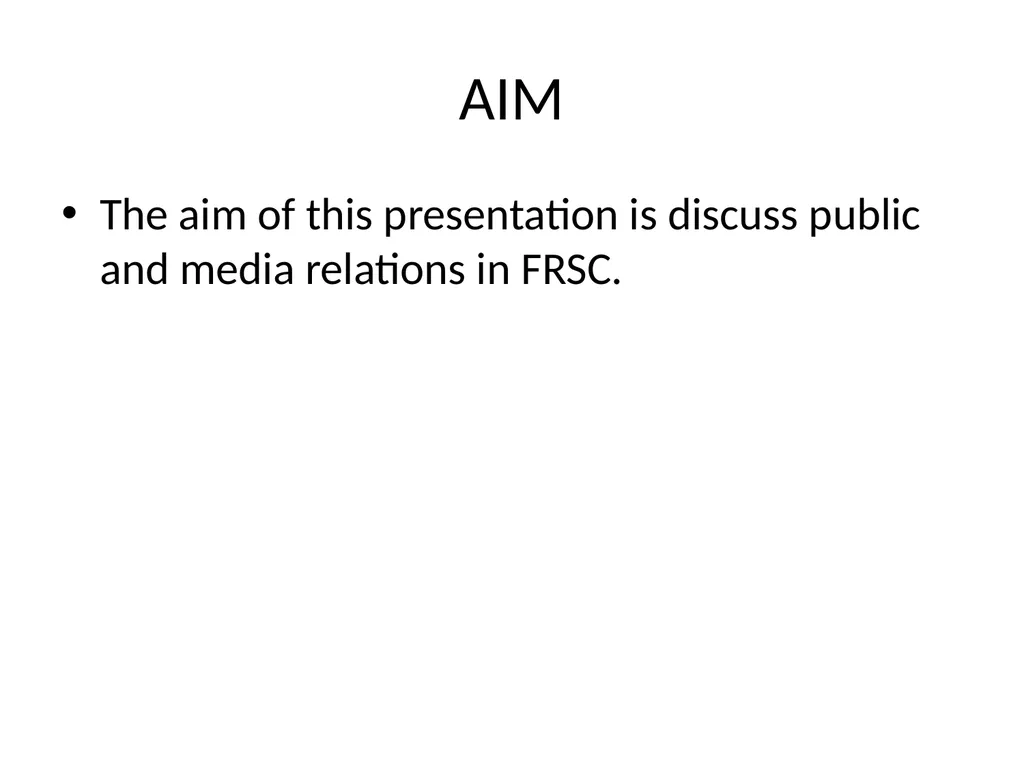 PUBLIC MEDIA RELATIONS IN FRSC INTRODUCTION Given - slide 3 of 23