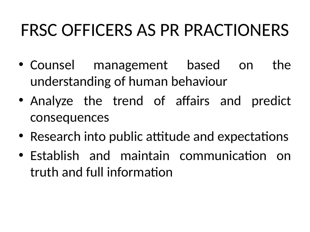 PUBLIC MEDIA RELATIONS IN FRSC INTRODUCTION Given - slide 13 of 23