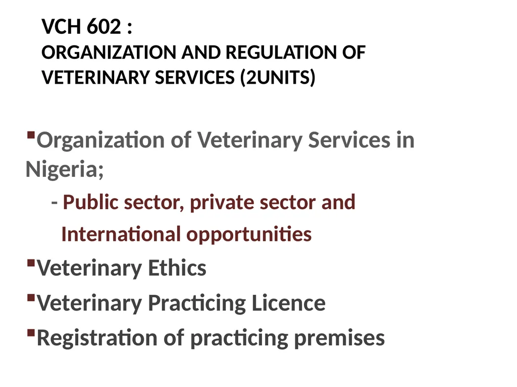 VCH 602 : ORGANIZATION AND REGULATION OF