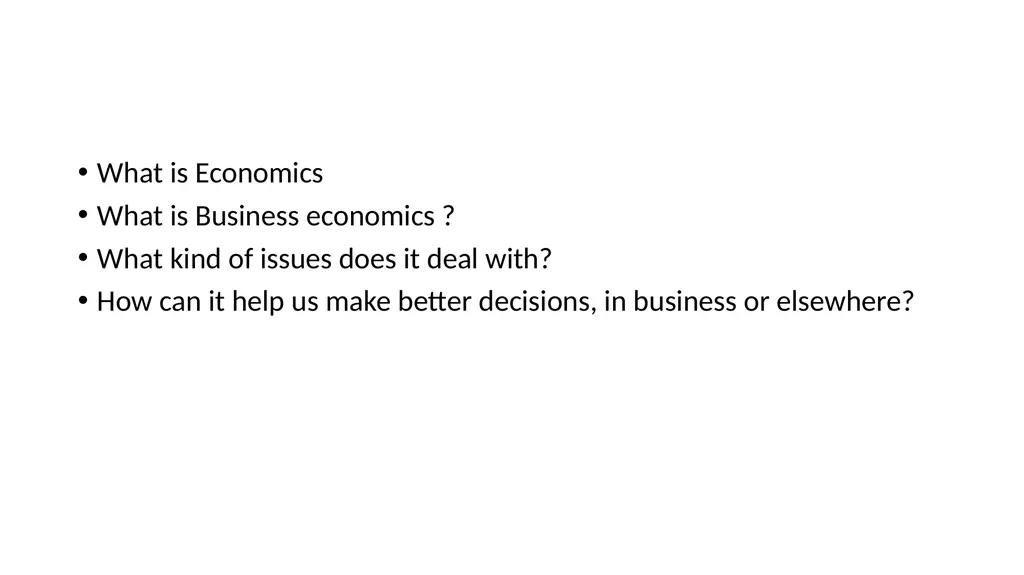 Micro Economics Sarika Singh FMS MLSU Udaipur What - slide 2 of 32
