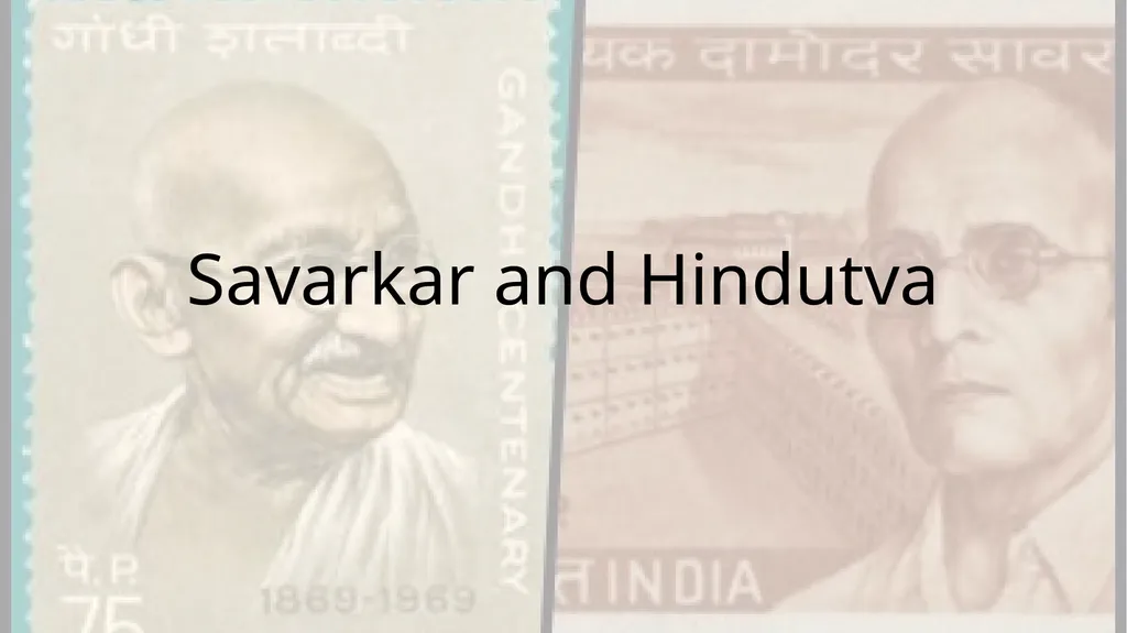 Savarkar and Hindutva Savarkar: An Introduction - slide 1 of 14