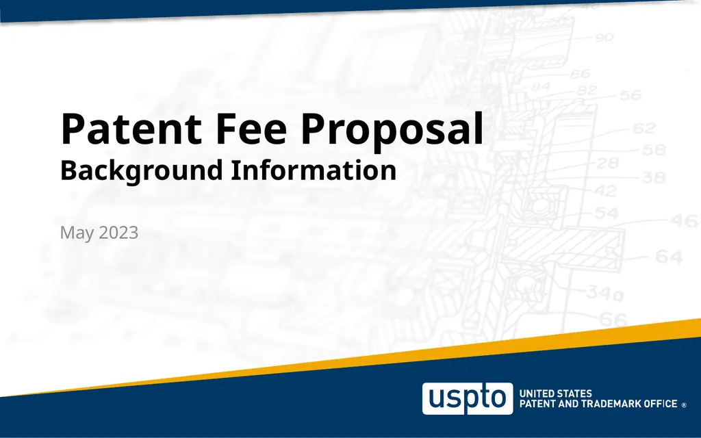 May 2023 Patent Fee Proposal Background - slide 2 of 60
