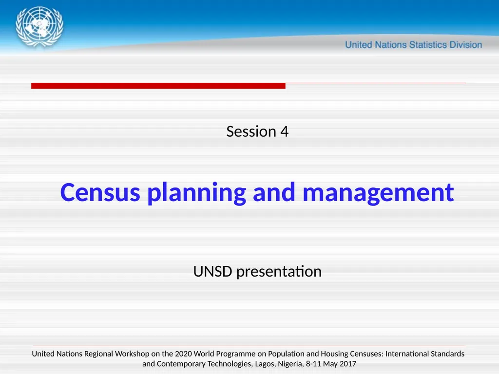 Session 4 Census planning and management UNSD