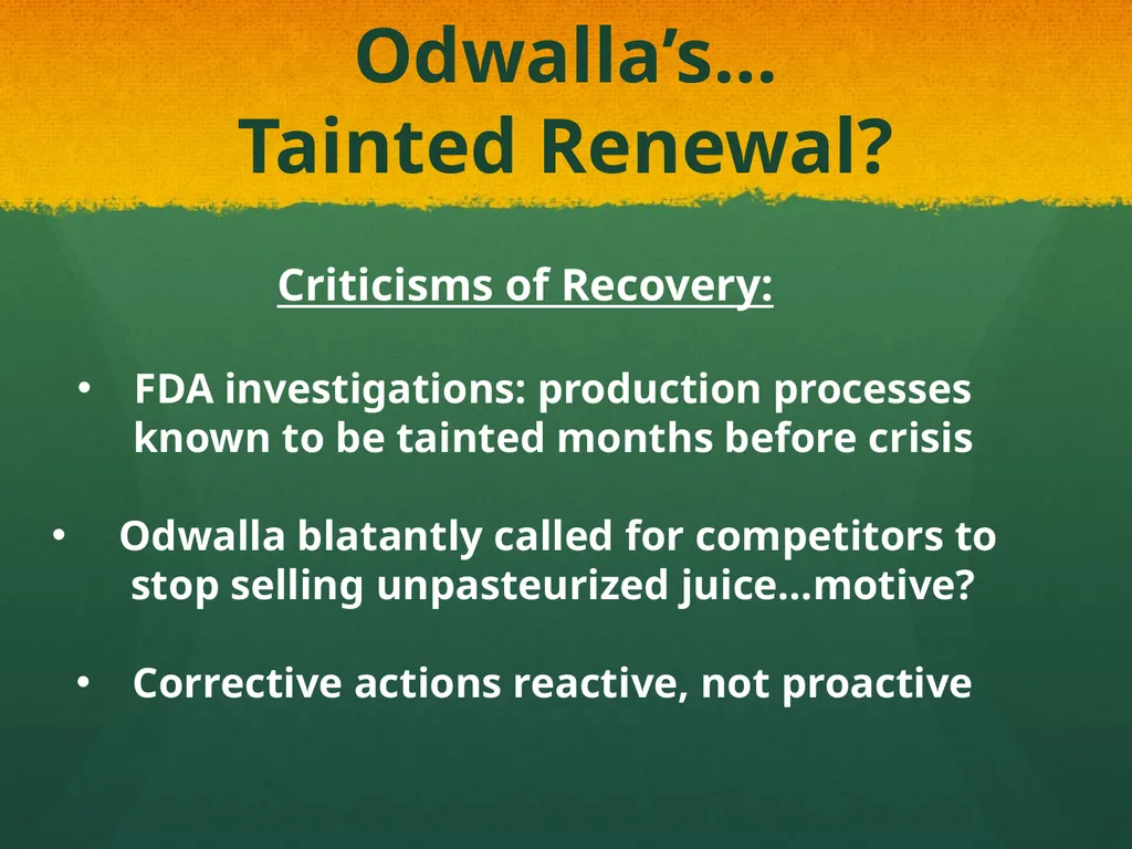 From Praise to Prolapse: Analyzing Odwalla’s - slide 17 of 20
