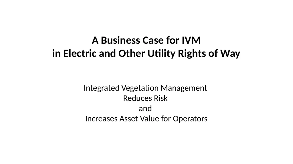 A Business Case for IVM in Electric and Other