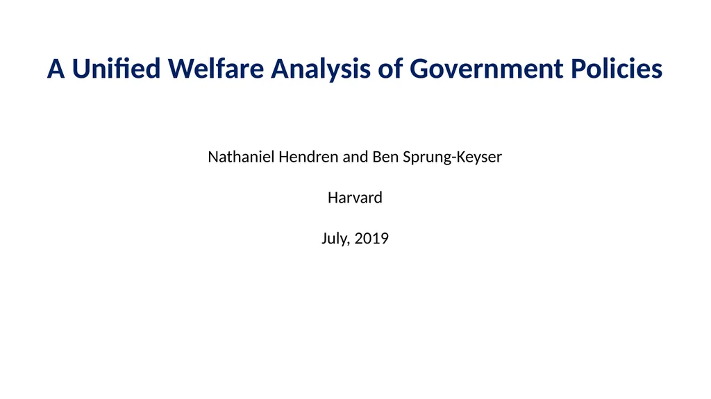 A Unified Welfare Analysis of Government Policies