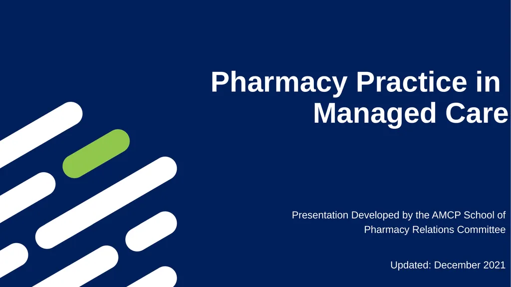 Pharmacy Practice in Managed Care Presentation - slide 1 of 38
