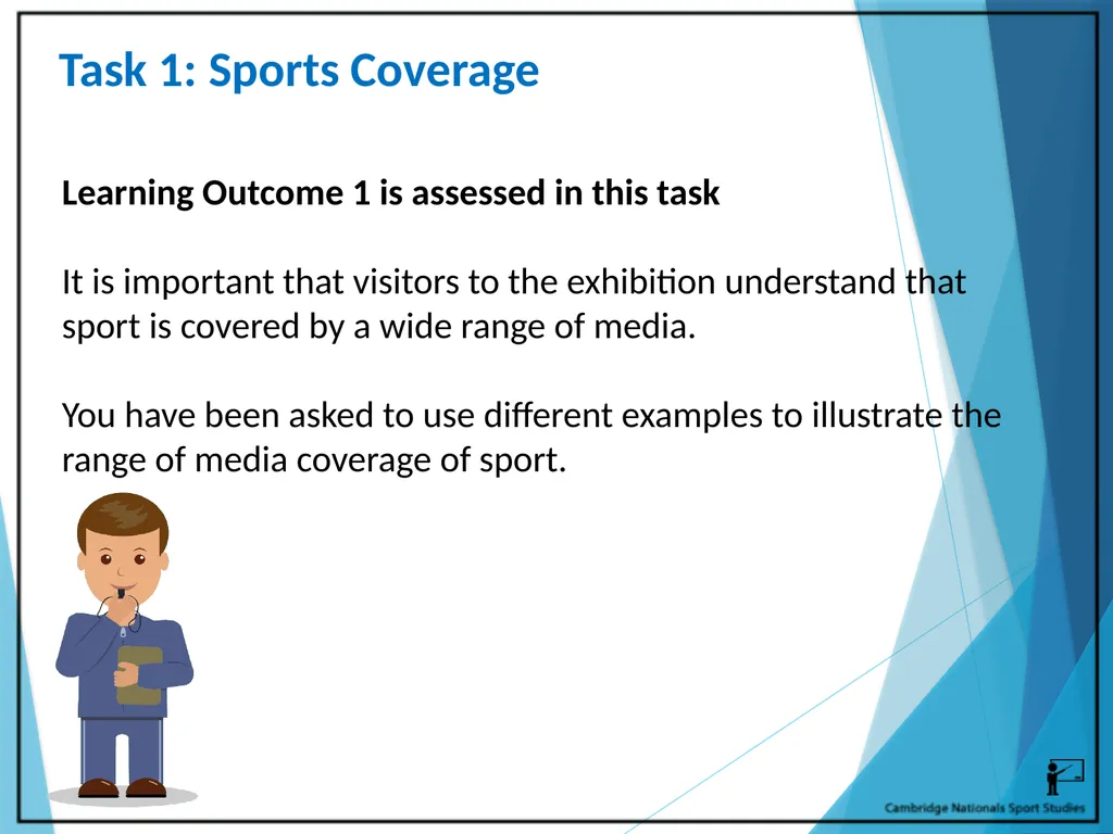 R054 – Sport and the Media Learning Outcomes LO1 - - slide 9 of 40