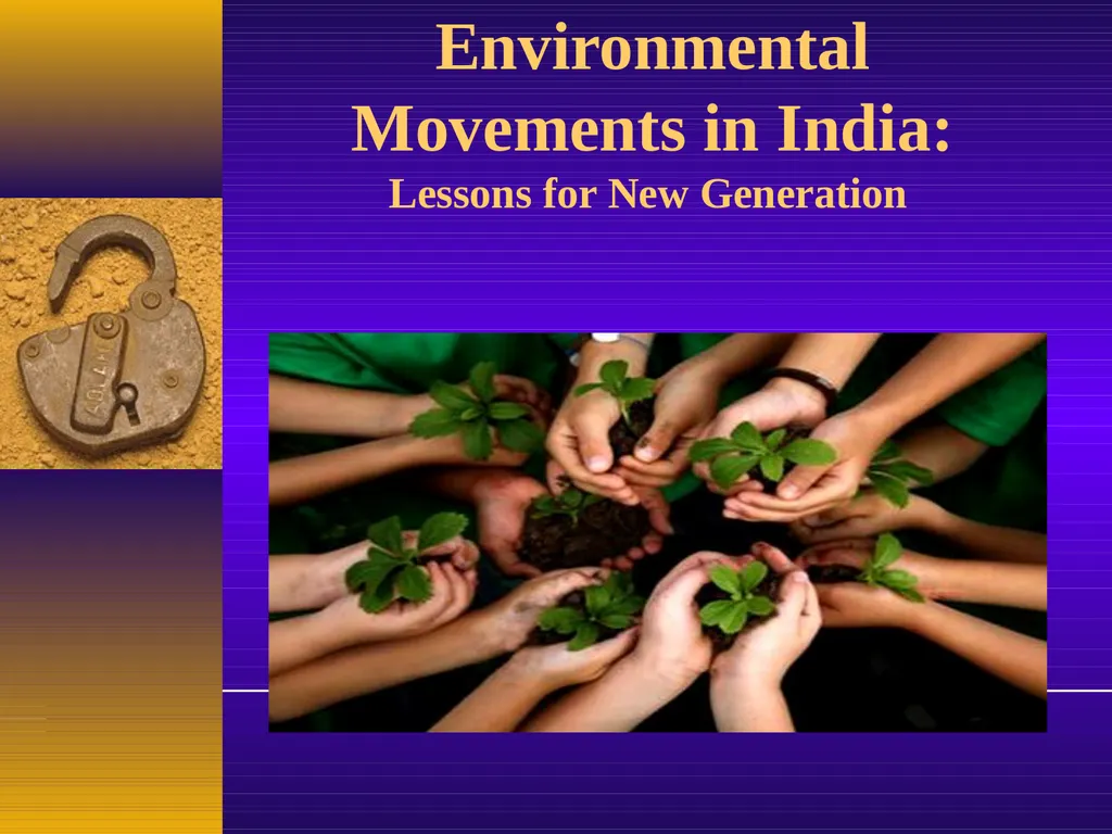 Environmental Movements in India: Lessons for New