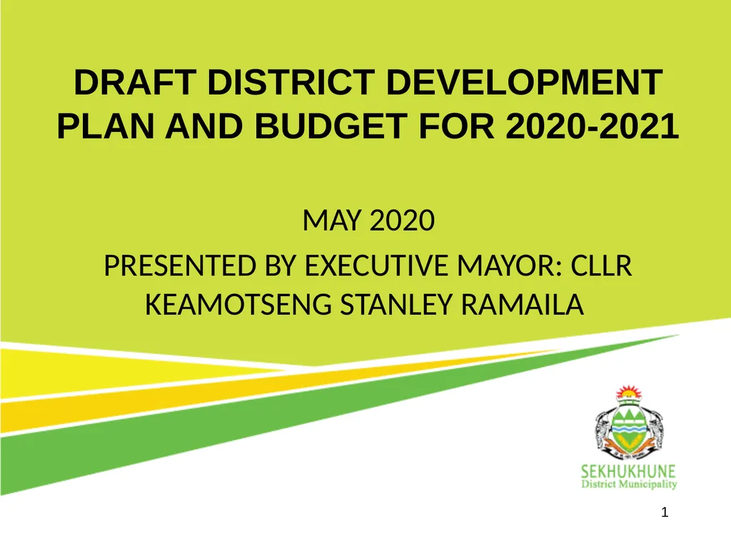 1 DRAFT DISTRICT DEVELOPMENT PLAN AND BUDGET FOR