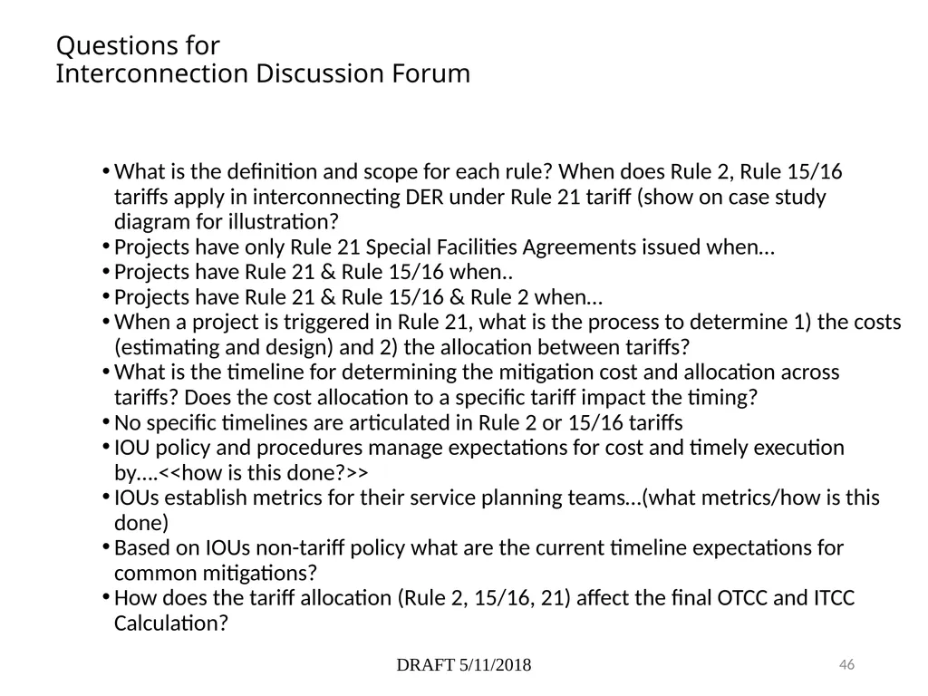 Overview of Rules 2, 15, 16 and 21 1 DRAFT - slide 46 of 46