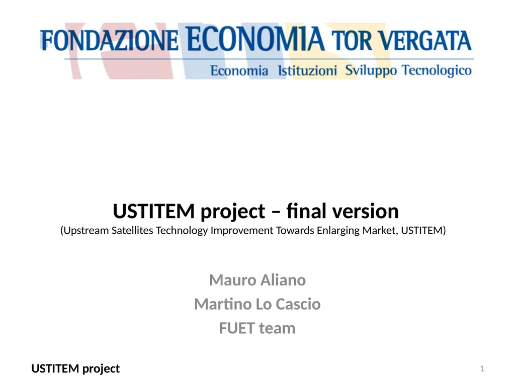 USTITEM project – final version (Upstream - slide 1 of 42
