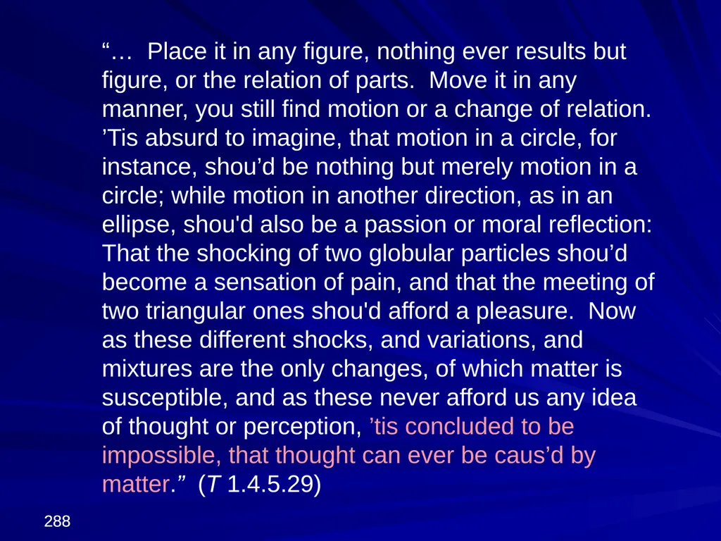 David Hume, 1711-1776 Peter Millican Hertford - slide 288 of 390
