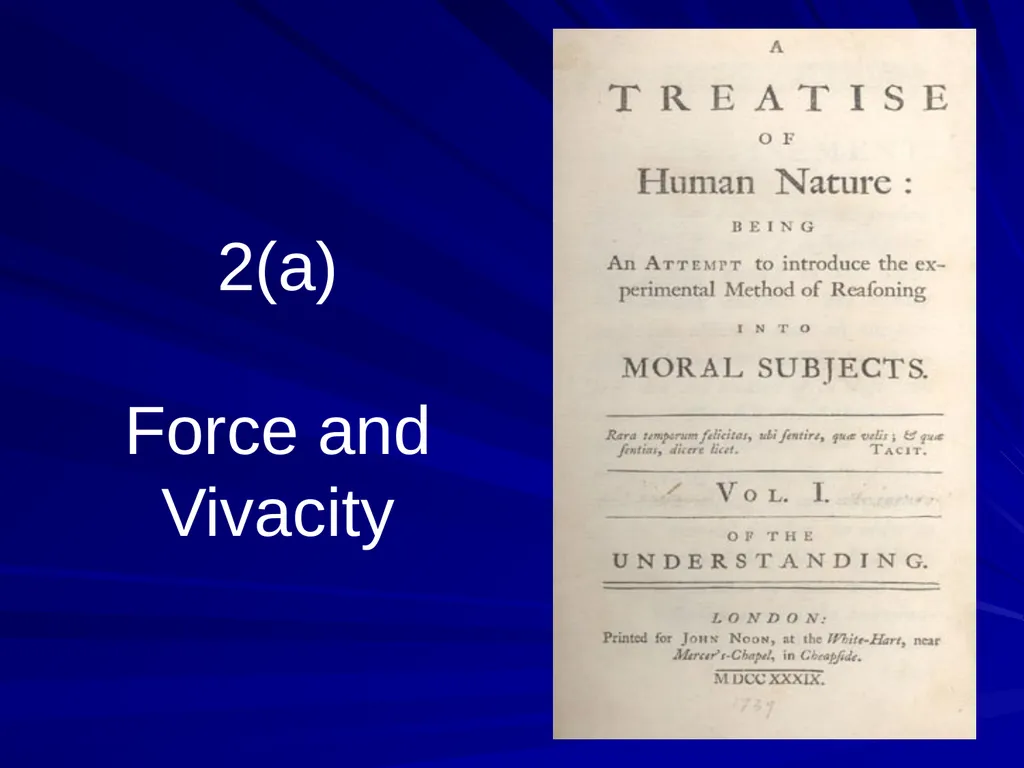 David Hume, 1711-1776 Peter Millican Hertford - slide 40 of 390