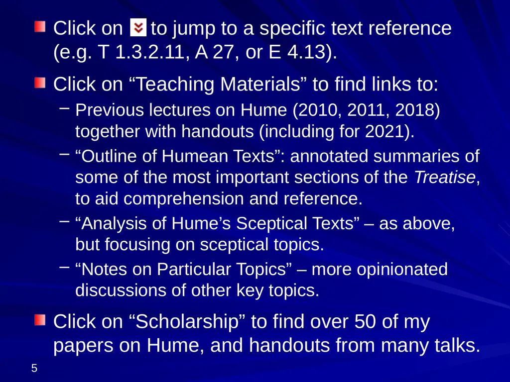 David Hume, 1711-1776 Peter Millican Hertford - slide 5 of 390
