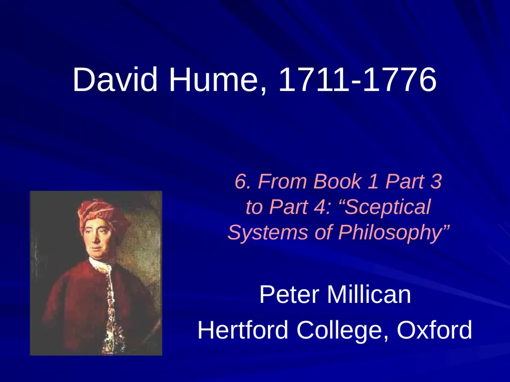 David Hume, 1711-1776 Peter Millican Hertford - slide 211 of 390